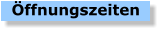 Öffnungszeiten