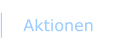 Aktionen